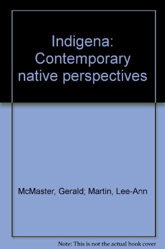Stock image for Indigena: Contemporary native perspectives for sale by Nerman's Books & Collectibles