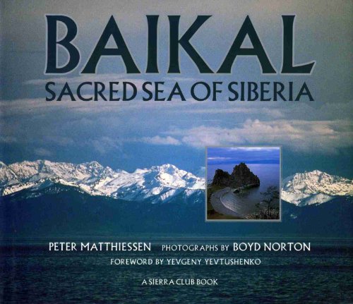 Beispielbild fr Baikal : Sacred Sea of Siberia zum Verkauf von Better World Books
