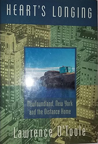 9781550541168: Heart's longing: Newfoundland, New York and the distance home