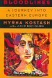 Beispielbild fr Bloodlines : A Journey into Eastern Europe zum Verkauf von Better World Books: West