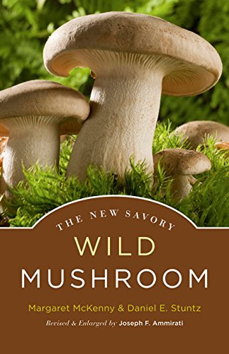 Beispielbild fr The New Savory Wild Mushroom zum Verkauf von Jenson Books Inc