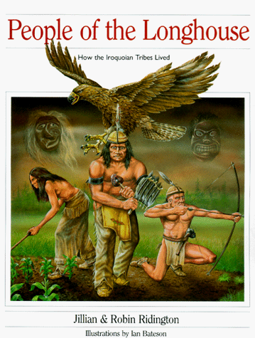 Stock image for People of the Longhouse: How the Iroquoian Tribes Lived (How They Lived) for sale by Wonder Book