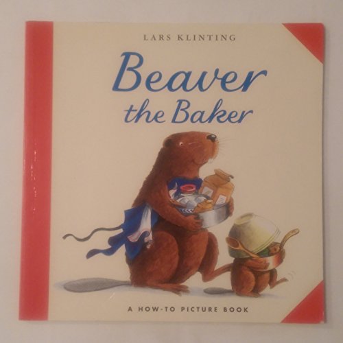 Imagen de archivo de Beaver the Baker a la venta por Zoom Books Company