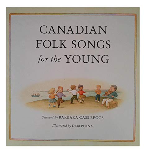 9781550542578: Canadian folk songs for the young