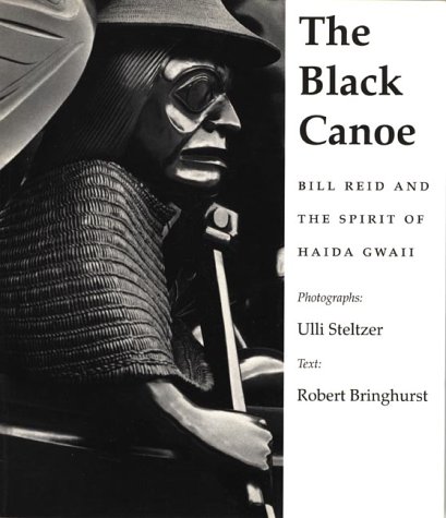 Imagen de archivo de The Black Canoe : Bill Reid and the Spirit of Haida Gwaii a la venta por ThriftBooks-Dallas