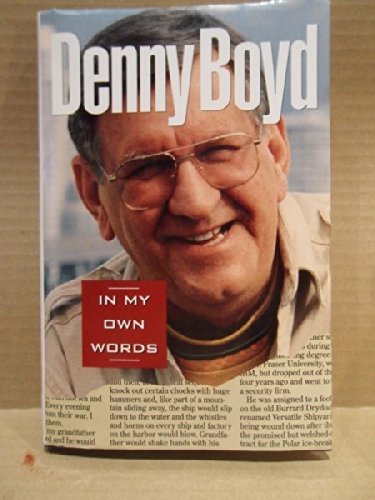 Stock image for Denny Boyd : In His Own Words for sale by Better World Books: West