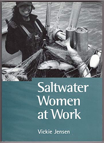 Stock image for Saltwater Women at Work: In Their Own Words for sale by Fireside Angler