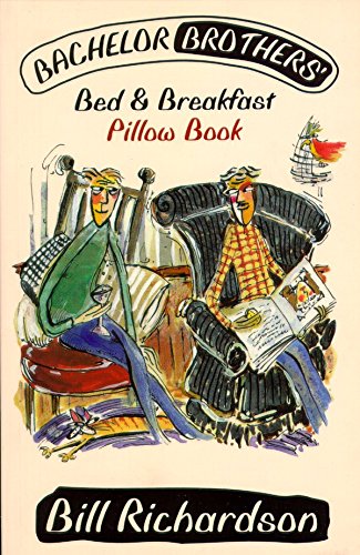 9781550544398: Batchelor Brothers' Bed and Breakfast Pillow Book