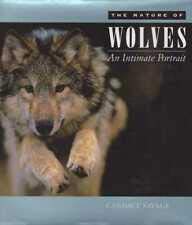 Stock image for The Nature of Wolves : An Intimate Portrait for sale by Better World Books