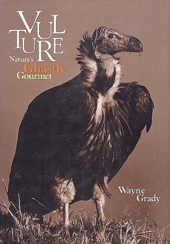 9781550545456: Vultures: Nature's Ghastly Gourmet