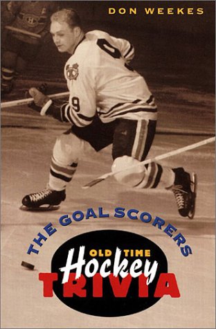 Stock image for The Goal Scorers Old-Time Hockey Trivia for sale by Eat My Words Books