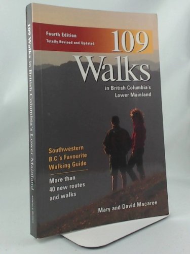 Imagen de archivo de 109 Walks in British Columbia's Lower Mainland a la venta por Half Price Books Inc.