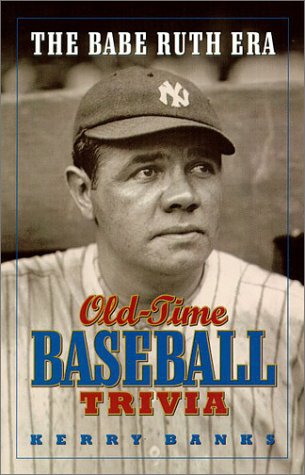 Beispielbild fr Old-Time Baseball Trivia: The Babe Ruth Era zum Verkauf von ThriftBooks-Dallas