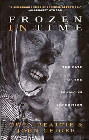 Stock image for Frozen In Time: The Fate of The Franklin Expedition for sale by Front Cover Books
