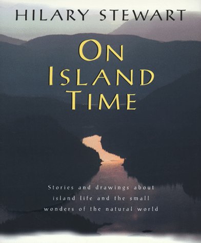 9781550546316: On Island Time Stories and Drawings About [Hardcover] by Stewart, Hilary
