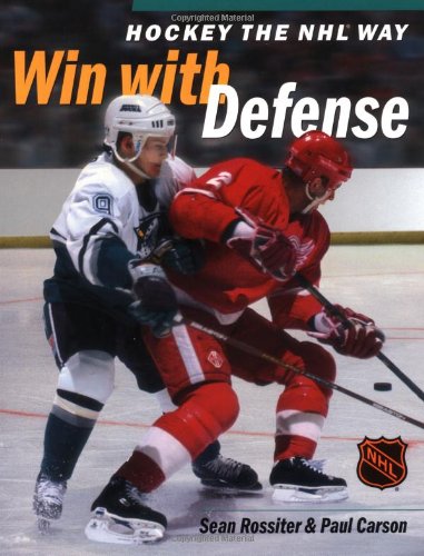 Beispielbild fr Hockey the Nhl Way: Winning With Defense zum Verkauf von Goodwill Books