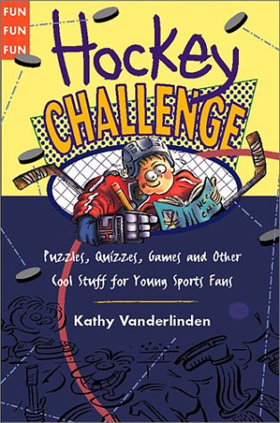 Beispielbild fr Hockey Challenge: Puzzles, Quizzes, Games and Other Stuff for Young Sports Fan zum Verkauf von ThriftBooks-Atlanta