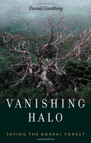 9781550547290: Vanishing Halo: Saving the Boreal Forest