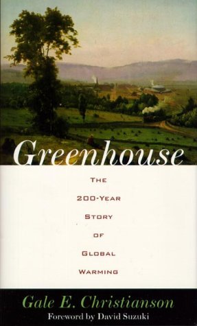 9781550547313: Greenhouse : The 200-Year Story of Global Warming [Hardcover] by