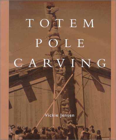 Beispielbild fr Totem Pole Carving : Bring a Log to Life zum Verkauf von Better World Books