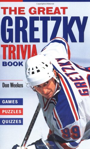 Stock image for The Great Gretzky Trivia Book : Games, Puzzles, Quizzes for sale by Better World Books