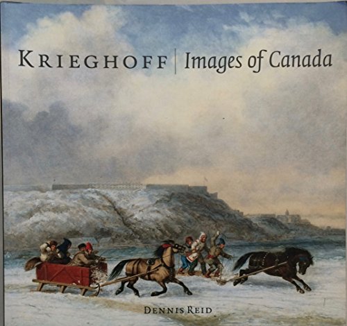 Stock image for Krieghoff : Images of Canada for sale by Better World Books