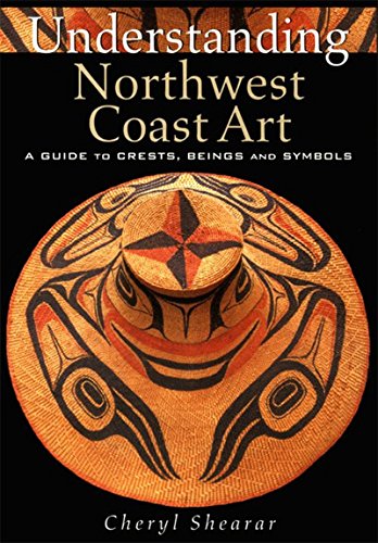 Beispielbild fr Understanding Northwest Coast Art zum Verkauf von Bookmans