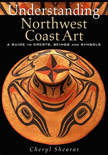 Imagen de archivo de Understanding Northwest Coast Art a la venta por Half Price Books Inc.