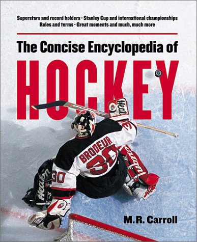 The Concise Encyclopedia of Hockey (9781550548457) by Carroll, Michael