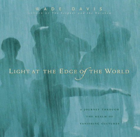 9781550548488: Light at the Edge of the World : A Journey Through the Realm of Vanishing Cultures