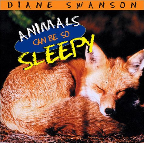 Imagen de archivo de Animals Can Be So Sleepy (Animals Can Be So. Ser.) a la venta por Black and Read Books, Music & Games