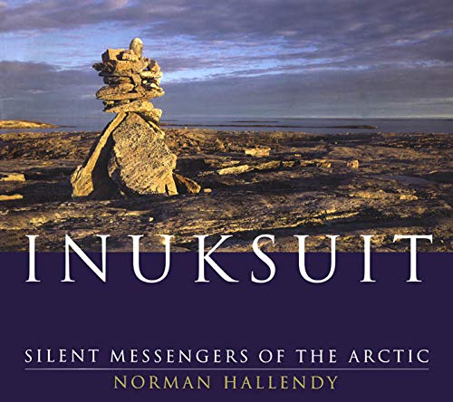 9781550548747: Inuksuit: Silent Messengers of the Arctic