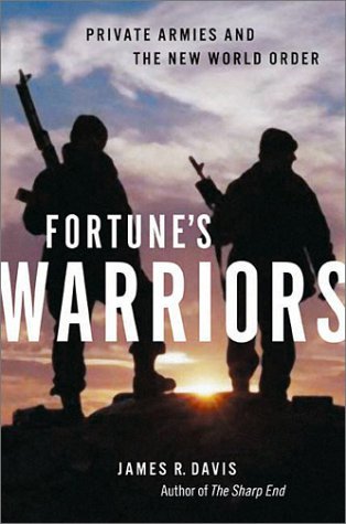 Stock image for Fortune's Warriors : Private Armies and the New World Order for sale by Better World Books