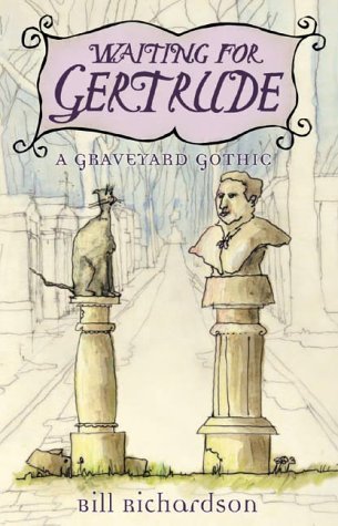9781550548921: Waiting for Gertrude: A graveyard gothic