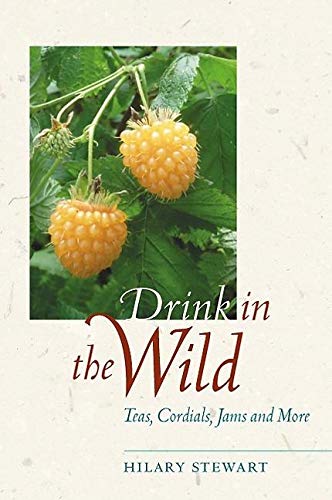 DRINK IN THE WILD Teas, Cordials, Jams, and More