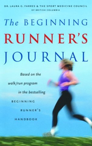 Beispielbild fr The Beginning Runner's Journal: Based on the Walk/Run Program in the Bestselling Beginning Runner's Handbook zum Verkauf von ThriftBooks-Dallas