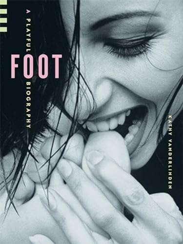 Beispielbild fr Foot: A Playful Biography zum Verkauf von Mr. Bookman