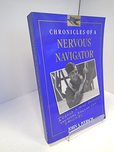 Beispielbild fr Chronicles of a Nervous Navigator zum Verkauf von Kisselburg Military Books