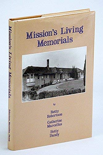 Stock image for Mission's Living Memorials for sale by Book Dispensary