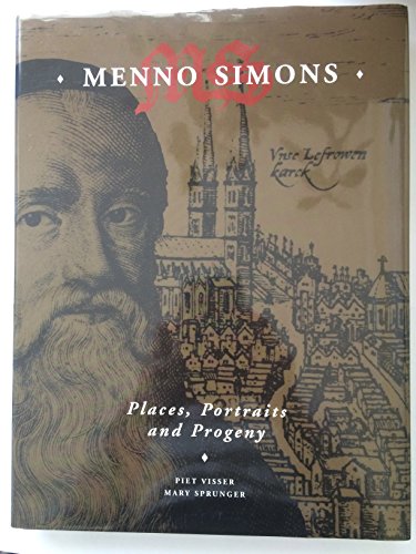 Stock image for Menno Simons: Places, Portraits and Progeny for sale by SecondSale