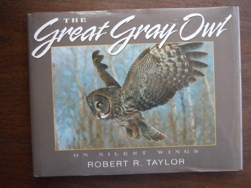 Beispielbild fr The Great Gray Owl on Silent Wings zum Verkauf von Wonder Book