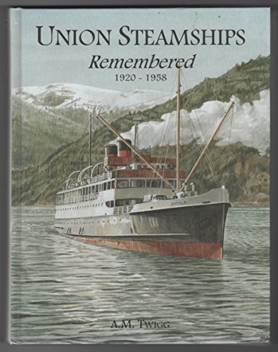 Imagen de archivo de Union Steamships Remembered, 1920-1958 a la venta por HPB-Red