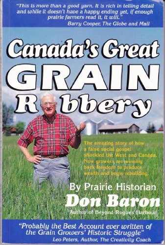Stock image for Canada's Great Grain Robbery for sale by ThriftBooks-Dallas