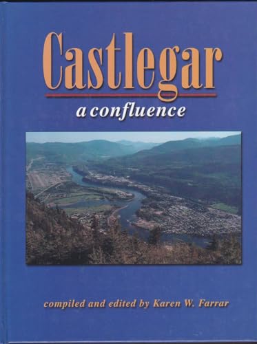 Castlegar: A confluence