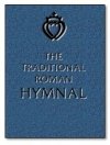 Stock image for The Traditional Roman Hymnal for sale by Once Upon A Time Books