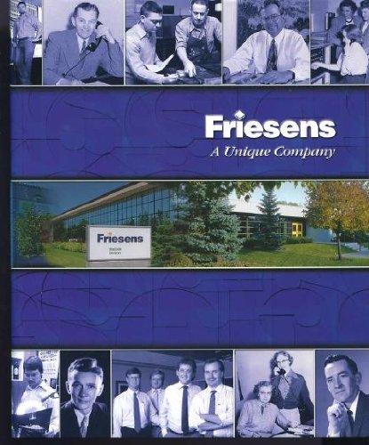 Stock image for Friesens a Unique Company [Hardcover] [Jan 01, 2001] for sale by WONDERFUL BOOKS BY MAIL