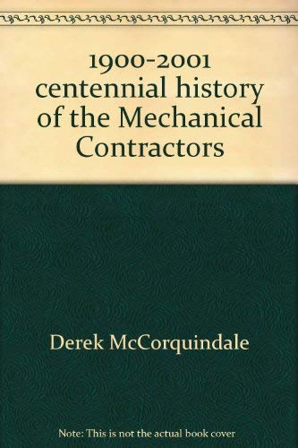 1900-2001, Centennial History of Mechanical Contractors Association of Alberta