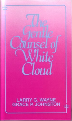 The Gentle Counsel Of White Cloud