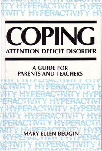 Imagen de archivo de Coping : Attention Deficit Disorder- A Guide for Parents and Teachers a la venta por Better World Books