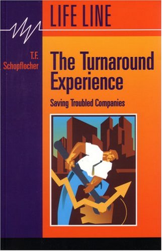 Imagen de archivo de The Turnaround Experience: Saving Troubled Companies a la venta por Bay Used Books